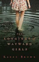 bokomslag Longings of Wayward Girls