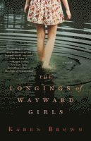 bokomslag Longings of Wayward Girls