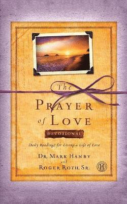 bokomslag Prayer of Love Devotional: Daily Readings for Living a Life of Love