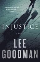 Lee Goodman - Injustice, Häftad