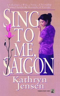 bokomslag Sing to Me, Saigon