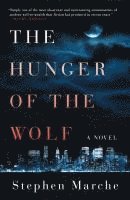 Stephen Marche - The Hunger of the Wolf, Häftad