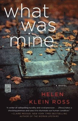 bokomslag What Was Mine: A Book Club Recommendation!
