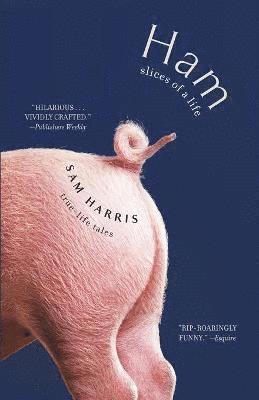 Ham: Slices of a Life: True Life Tales 1