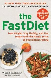 Michael Mosley, Mimi Spencer - The FastDiet, Häftad