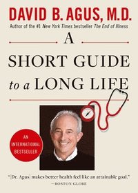bokomslag A Short Guide to a Long Life
