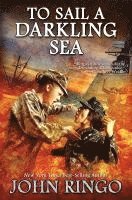 John Ringo - To Sail A Darkling Sea, Inbunden