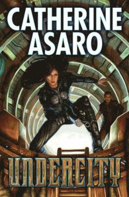 Catherine Asaro - Undercity, Häftad
