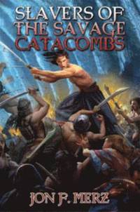 bokomslag Slavers of the Savage Catacombs