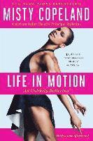 Misty Copeland - Life in Motion, Inbunden