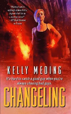 Kelly Meding, KELLY MEDING - Changeling, Häftad