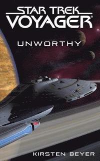bokomslag Star Trek: Voyager: Unworthy