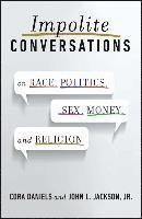 bokomslag Impolite Conversations: On Race, Politics, Sex, Money, and Religion