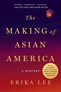 bokomslag The Making of Asian America