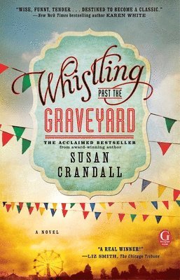 Susan Crandall - Whistling Past the Graveyard, Häftad