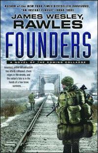 bokomslag Founders: A Novel of the Coming Collapse
