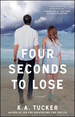 K. A. Tucker - Four Seconds to Lose, Häftad