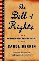 Carol Berkin - The Bill of Rights: The Fight to Secure America's Liberties, Häftad