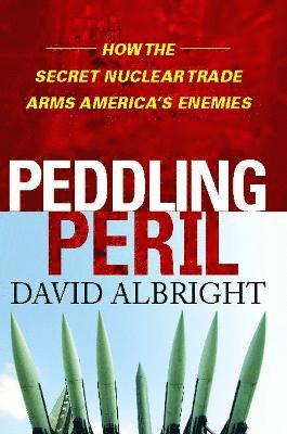 David Albright - Peddling Peril, Häftad