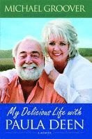 bokomslag My Delicious Life with Paula Deen