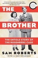 bokomslag The Brother: The Untold Story of the Rosenberg Case