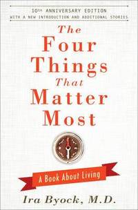 bokomslag The Four Things That Matter Most - 10th Anniversary Edition