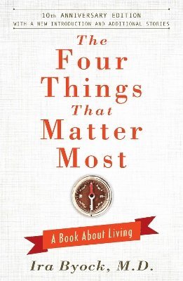 bokomslag The Four Things That Matter Most - 10th Anniversary Edition