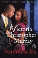 Victoria Christopher Murray - Forever an Ex, Häftad