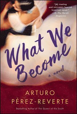 Arturo Perez-Reverte - What We Become, Häftad