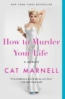 bokomslag How To Murder Your Life