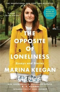 bokomslag The Opposite of Loneliness: Essays and Stories