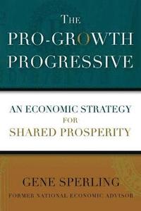 bokomslag The Pro-Growth Progressive