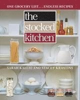 bokomslag The Stocked Kitchen: One Grocery List . . . Endless Recipes