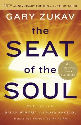 Gary Zukav - The Seat of the Soul, Häftad