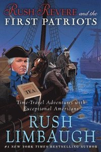 bokomslag Rush Revere and the First Patriots: Time-Travel Adventures with Exceptional Americans