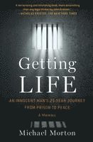 Michael Morton - Getting Life, Häftad