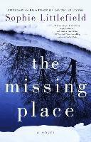 Sophie Littlefield - The Missing Place, Häftad