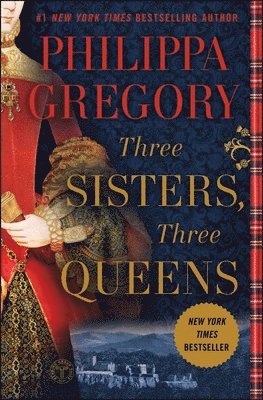 Philippa Gregory - Three Sisters, Three Queens, Häftad