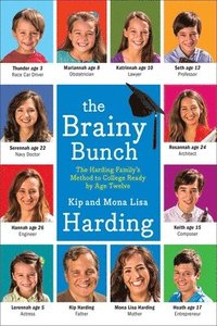 bokomslag The Brainy Bunch: The Harding Family's Method to College Ready by Age Twelve
