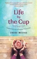 bokomslag Life by the Cup