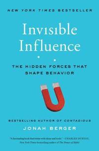 bokomslag Invisible Influence: The Hidden Forces That Shape Behavior