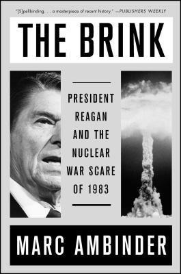 bokomslag The Brink: President Reagan and the Nuclear War Scare of 1983