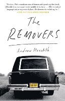 Andrew Meredith - The Removers: A Memoir, Häftad