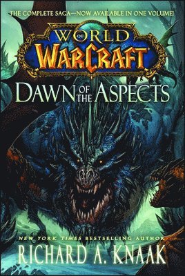 Richard A. Knaak - World of Warcraft: Dawn of the Aspects, Häftad