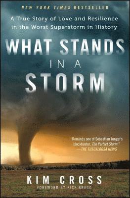 What Stands in a Storm: A True Story of Love and Resilience in the Worst Superstorm in History 1