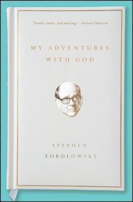 bokomslag My Adventures with God