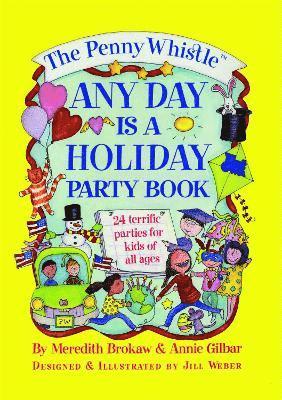 Penny Whistle Any Day Is A Holiday Book