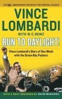 bokomslag Run to Daylight!: Vince Lombardi's Diary of One Week with the Green Bay Packers