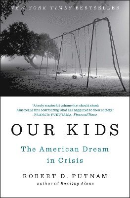 Robert D. Putnam - Our Kids, Häftad