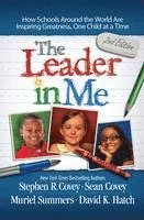 Stephen R. Covey, Stephen R Covey - The Leader in Me: How Schools Around the World Are Inspiring Greatness, One Child at a Time, Häftad